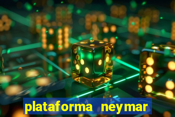 plataforma neymar jr bet é confiável